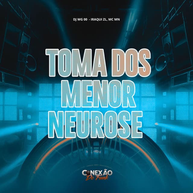 Toma dos Menor Neurose