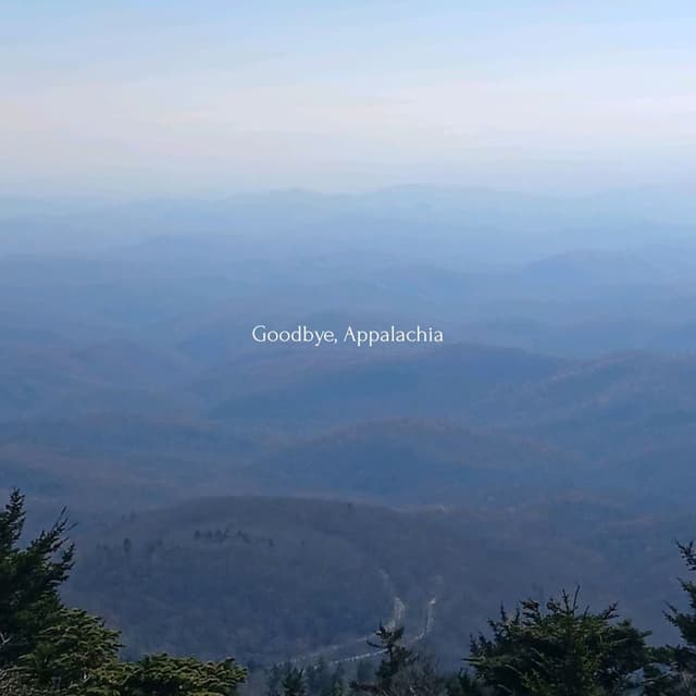 Goodbye, Appalachia