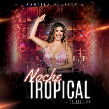 Noche Tropical (Live Session)