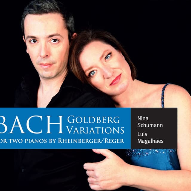 Bach: Goldberg Variations (Arr. J.G. Rheinberger & M. Reger)