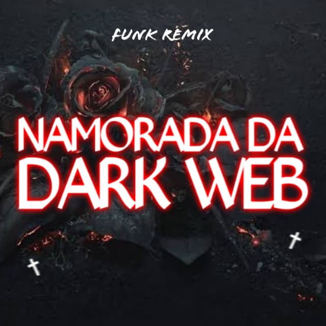 NAMORADA DA DARK WEB (Remix)