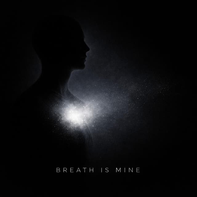 Breath Is Mine