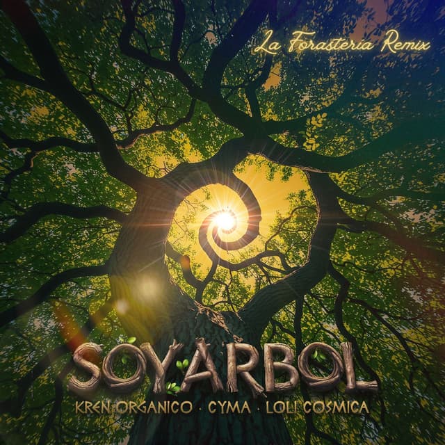 Soy Arbol (La Forastería Remix)