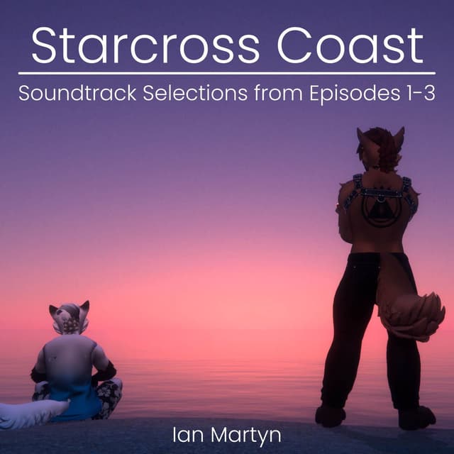 Starcross Coast: Soundtrack Selections from Episodes 1-3