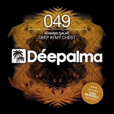 Deep in My Chest : Deep in My Chest (Yves Murasca Deeper Radio Edit)