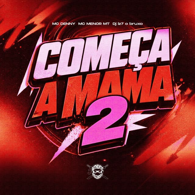 Começa a Mama 2