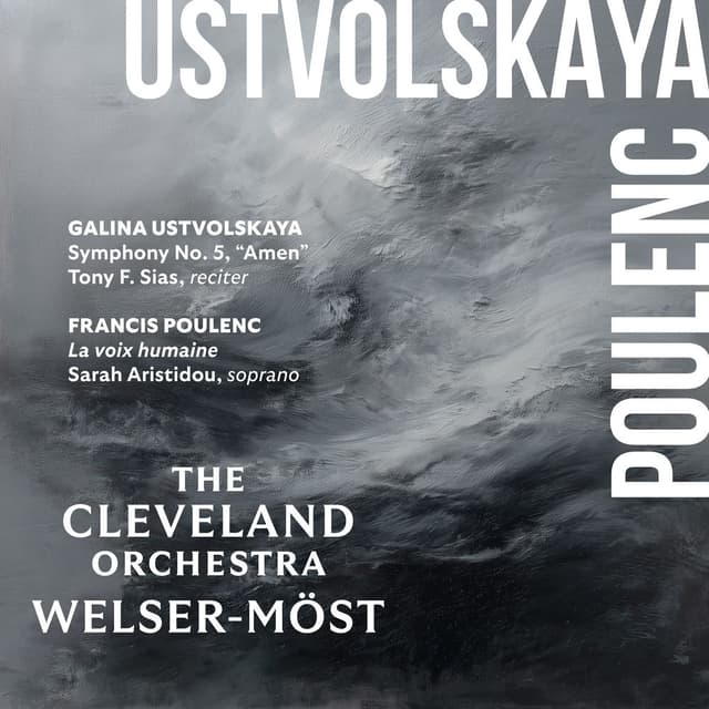 Ustvolskaya: Symphony No. 5 – Poulenc: La voix humaine