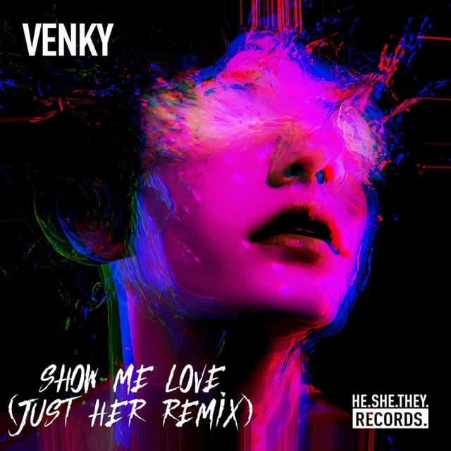 Show Me Love (Just Her Remix)