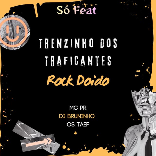 Trenzinho dos Traficantes Rock Doido