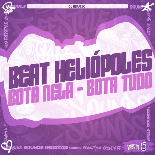 Beat Heliópoles - Bota Nela - Bota Tudo