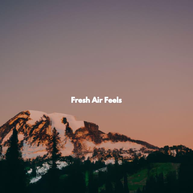 Fresh Air Feels