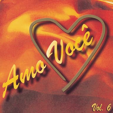 Amo Você Vol. 6