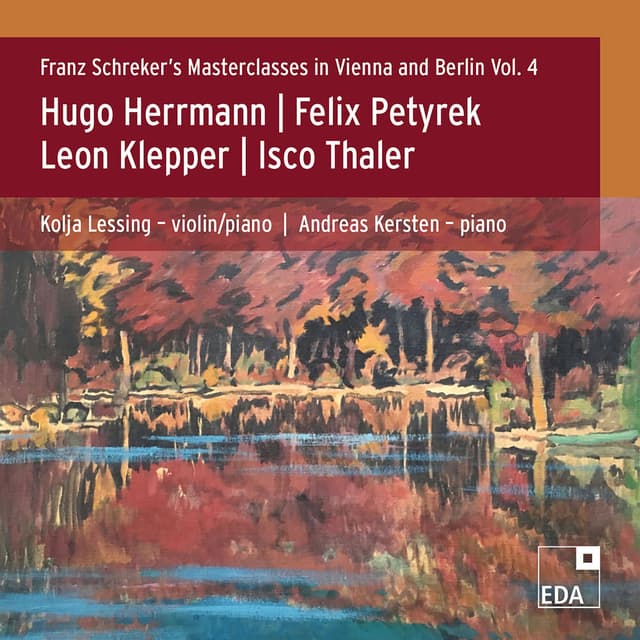 Franz Schreker's Masterclasses in Vienna and Berlin, Vol. 4