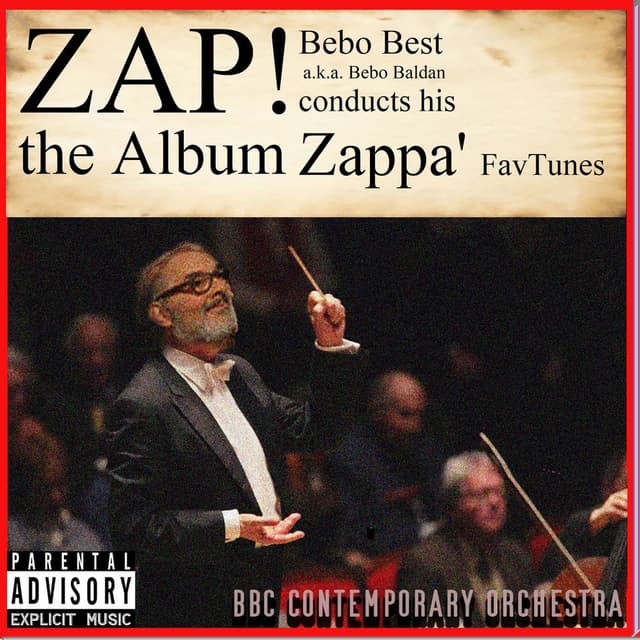 Zap! - Zappa’ Favtunes (B.B. Conducts B B C Contemporary Orchestra)