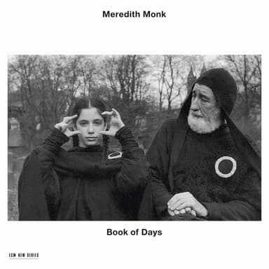 Meredith Monk: Book of Days