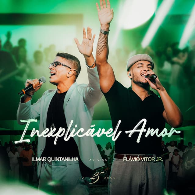 Inexplicável Amor (IQ25 ao Vivo)
