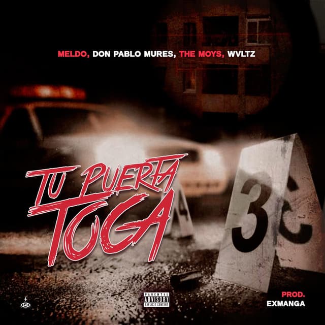 Tu Puerta Toca (feat. Meldo, Don Pablo Mures, Wvltz & ExManga)