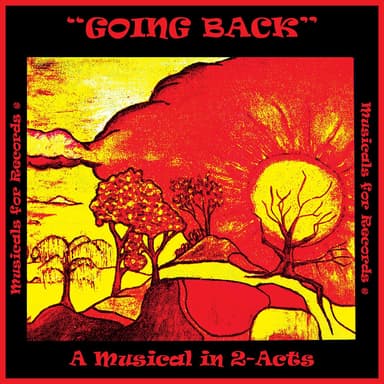 GOING BACK - A MUSICALS IN 2-ACTS