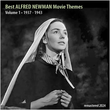 Best ALFRED NEWMAN Movie Themes, Vol. 1 (Remastered 2024)