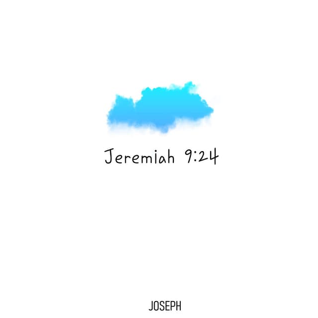 Jeremiah 9 : 24