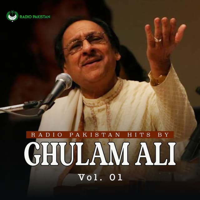 Radio Pakistan Hits By Ghulam Ali, Vol.1