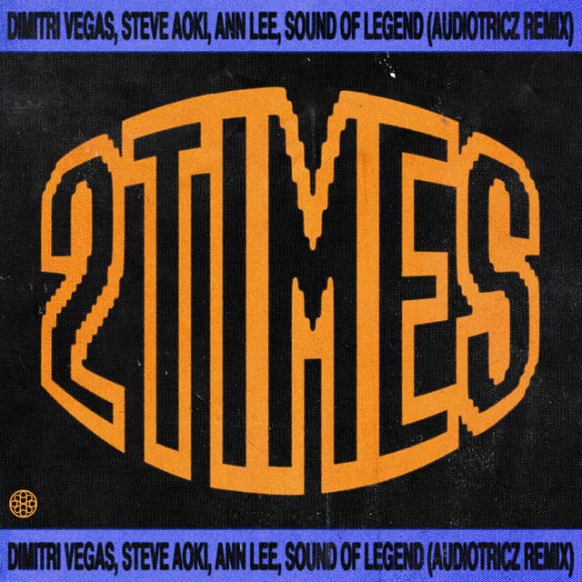 2 Times (Audiotricz Remix)