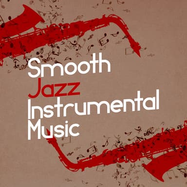 Smooth Jazz Instrumental Music