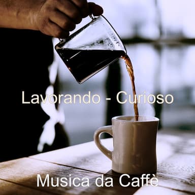 Lavorando - Curioso