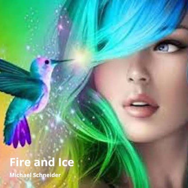 Fire and Ice