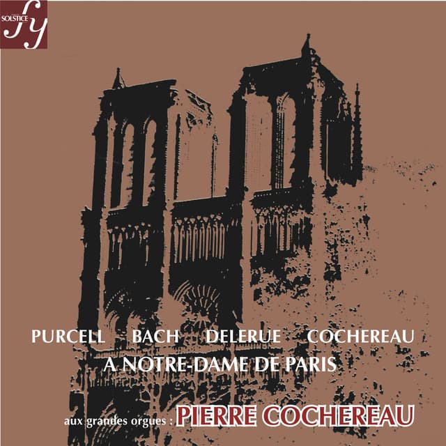 Purcell, Bach, Delerue, Cochereau: Works for Organ/Organ & Trumpet