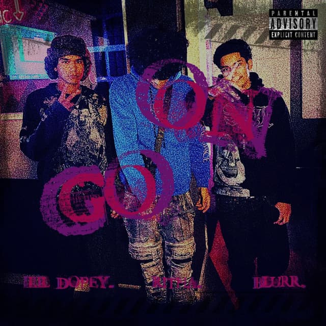 On Go (feat. LIL DOPEY & BLURR)