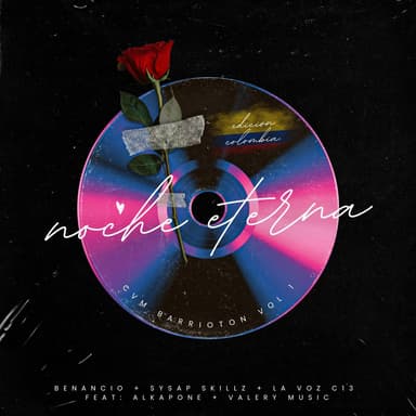Noche Eterna (feat. Alkapone, Valery Music, Sysap Skillz & La Voz c13)