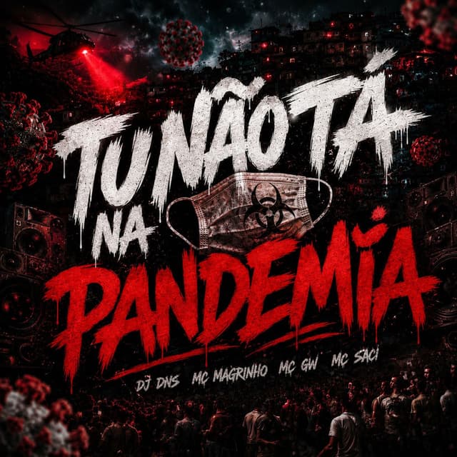 Tu Não tá na Pandemia
