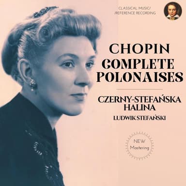 Chopin: Complete Polonaises (Remastered 2021)