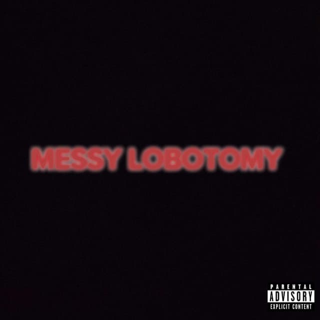 Messy Lobotomy