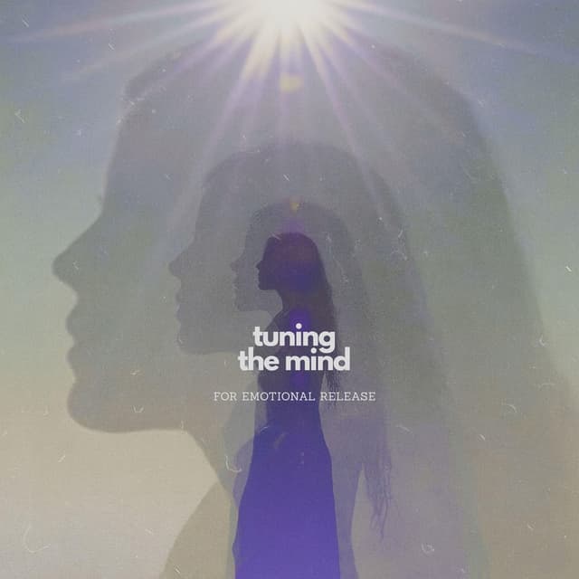 Tuning the Mind for Emotional Release