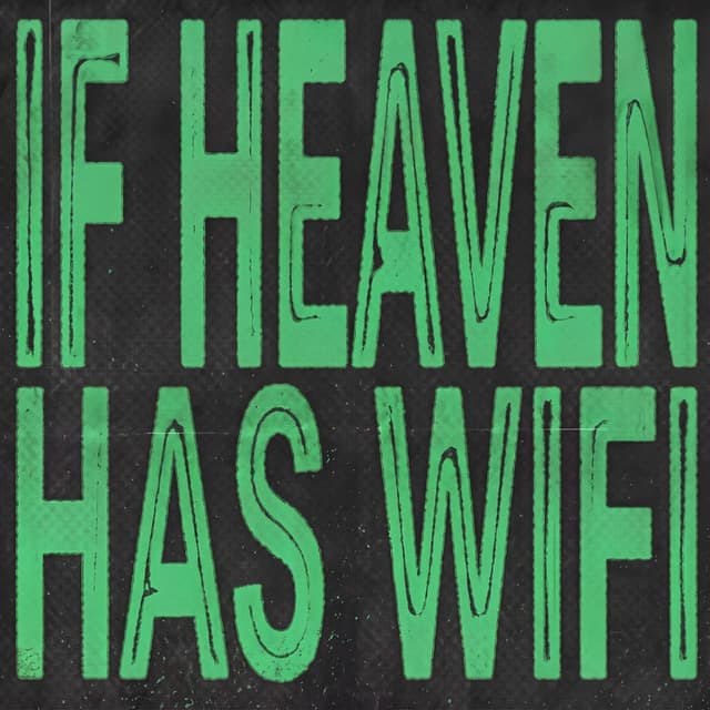 if heaven has wifi