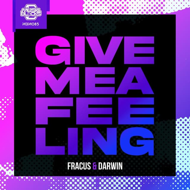 Give Me A Feeling