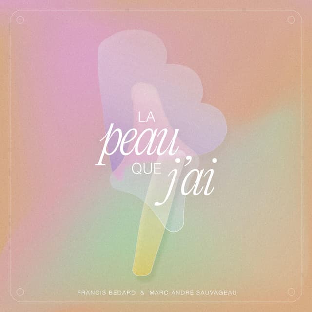 La peau que j'ai