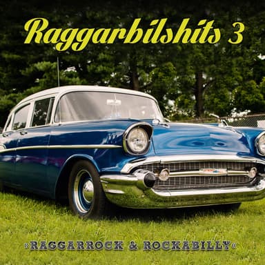 Raggarbilshits, Vol. 3 - Raggarrock & Rockabilly