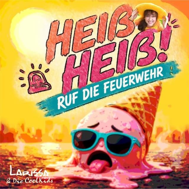 Heiß heiß (Ruf die Feuerwehr)