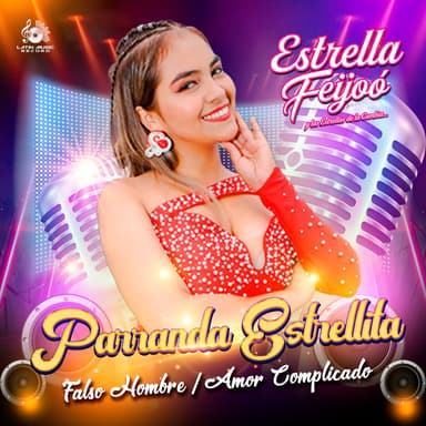 Parranda Estrellita: Falso Hombre / Amor Complicado