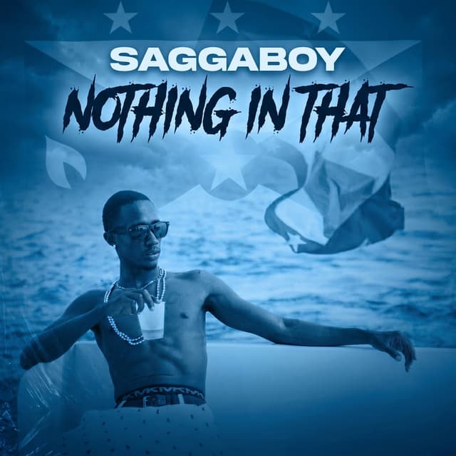 Nothing In That (feat. Saggaboy)