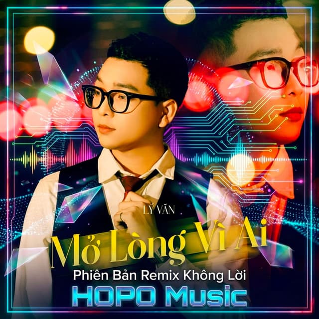 Mở Lòng Vì Ai (Phiên Bản Remix Không Lời)