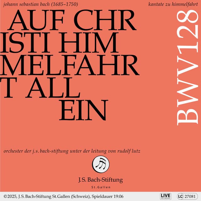 J.S. Bach: Auf Christi Himmelfahrt allein, BWV 128 (Live)