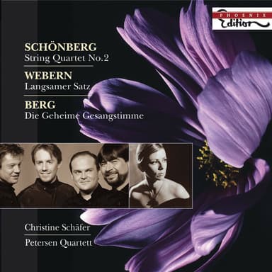 Schoenberg, A.: String Quartet No. 2 / Webern, A.: Langsamer Satz / Berg, A.: Lyrische Suite (Excerpt)