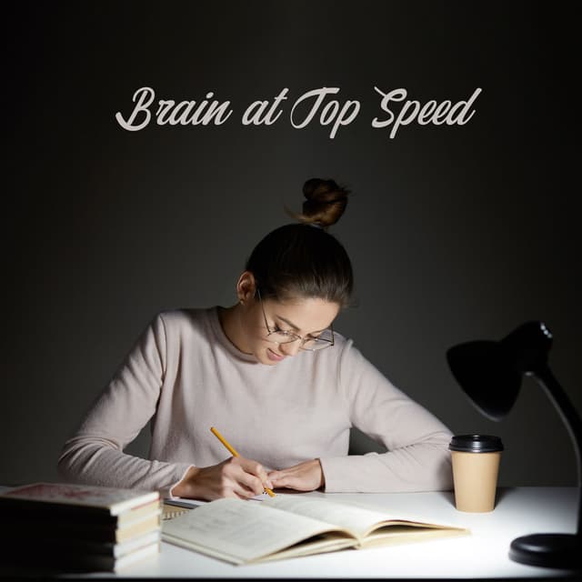 Brain at Top Speed - New Age Sounds for Get Rid of Distracting Thoughts, Perfect Focus While Studying & Stress Relief