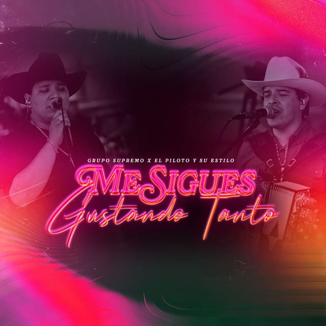 Me Sigues Gustando Tanto