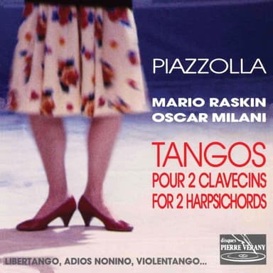 Piazzolla : Tangos pour 2 clavecins, vol. 1 (Tangos for 2 Harpsichords)