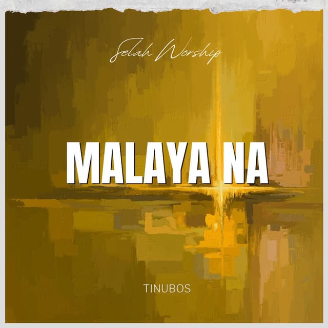 Malaya Na